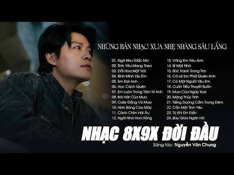 nhac 8x9x doi dau nhe nhang sau lang thu gian top nhung ban nhac ballad xua acoustic cuc chill