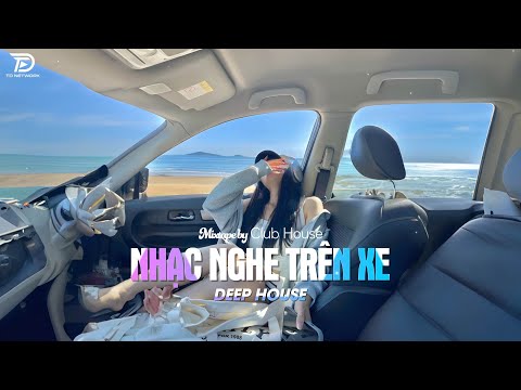 nhac nghe tren xe mixtape viet deep 2024 deep house 8x9x hot tiktok hay nhat