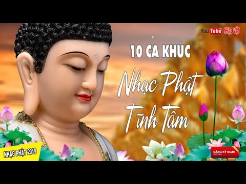 nhac phat giao tinh tam nghe la ngu nhung ca khuc phat giao hay nhat 2019