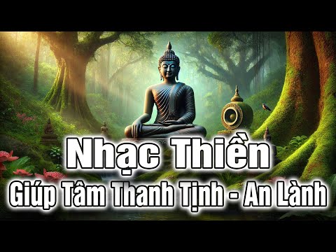 nhac thien giup tam thanh tinh an lac xua tan phien nao