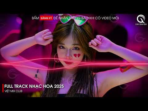 nhac trung quoc remix 2025 nhac hoa remix hot tiktok full set nhac trung remix hay 2025 1