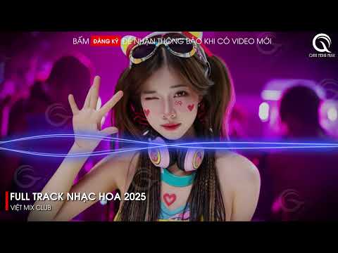 nhac trung quoc remix 2025 nhac hoa remix hot tiktok full set nhac trung remix hay 2025