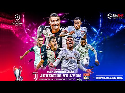 nhan dinh bong da juventus lyon 2h00 ngay 8 8 luot ve vong 16 champions league truc tiep kpc