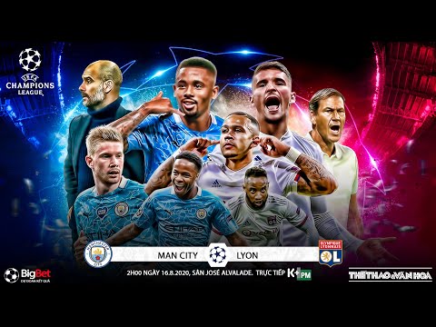 nhan dinh bong da man city lyon 2h00 ngay 16 8 soi keo nha cai tu ket cup c1 truc tiep kpm 1