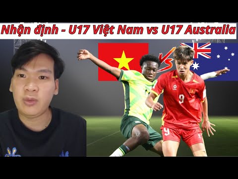 nhan dinh bong da u17 viet nam vs u17 australia ngay 05 04 2025
