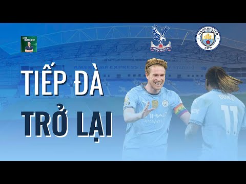nhan dinh crystal palace vs man city nha vua tiep da tro lai blv quang huy