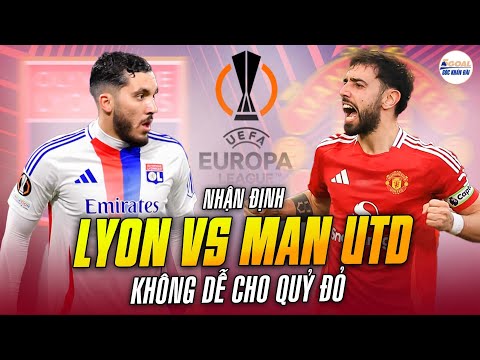 nhan dinh lyon man utd khong de cho quy do