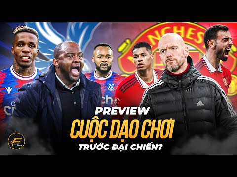 nhan dinh man united crystal palace cuoc dao choi cua bay quy do truoc dai chien