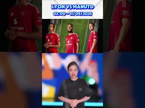 nhan dinh tran dau olympique lyon vs manchester united vong tu ket europa league