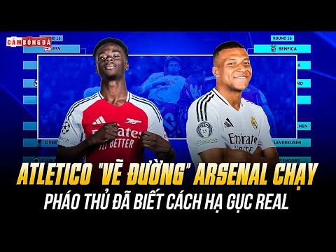 nho atletico arsenal da biet cach ha guc real madrid o tu ket champion league