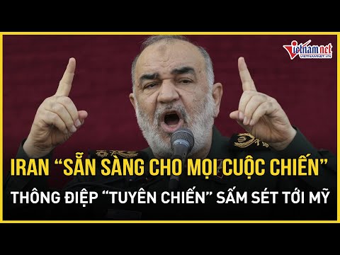 nong iran tuyen bo san sang cho moi cuoc chien thong diep tuyen chien sam set toi my