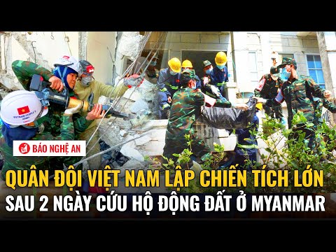 nong quan doi viet nam lap chien tich lon sau 2 ngay cuu ho dong dat o myanmar