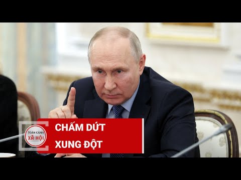 ong putin dat muc tieu cham dut xung dot hoa binh hay chien tranh tiep dien toan canh xa hoi