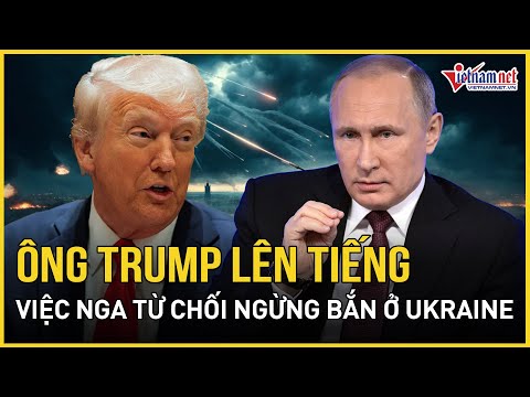 ong trump chinh thuc len tieng ve viec nga tu choi de xuat ngung ban toan dien o ukraine