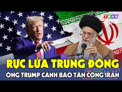 ong trump de doa tan cong iran truoc them dam phan chao lua trung dong lai soi suc ha nam tv