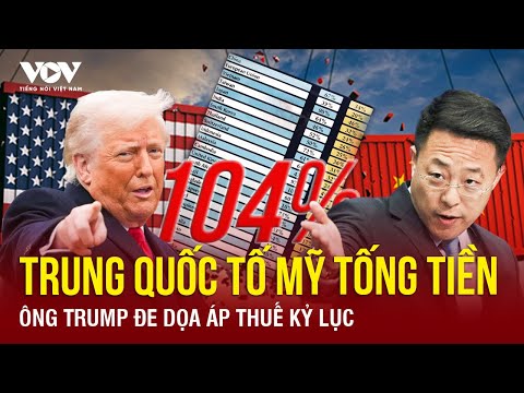 ong trump de doa thue quan 104 chua tung thay bac kinh phan ung gat to my gay suc ep va tong tien