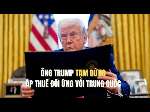 ong trump tam dung ap thue doi ung 90 ngay