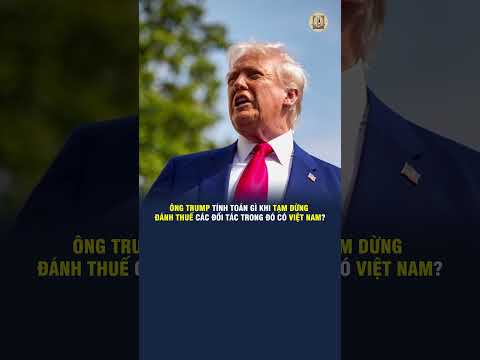 ong trump tinh toan gi khi tam dung danh thue cac doi tac trong do co viet nam