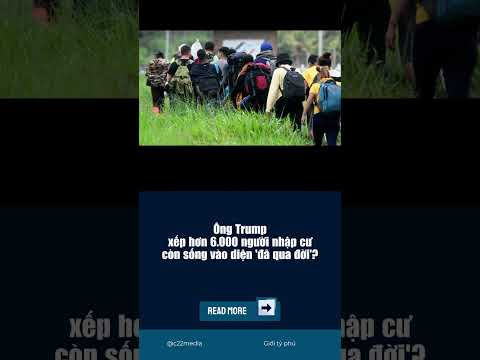 ong trump xep hon 6 000 nguoi nhap cu con song vao nguoi da qua doi