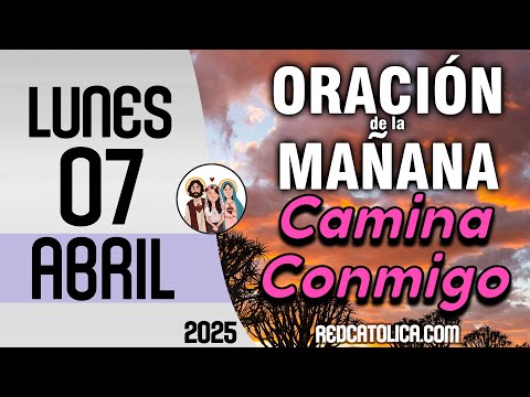 oracion de la manana de hoy lunes 07 de abril salmo 22 tiempo de orar