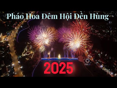 phao hoa dem hoi den hung 2025