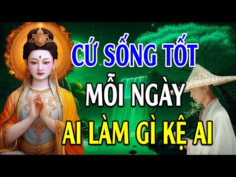phat day song o doi bo ac lam lanh de an vui giai thoat ai lam mac gi ke ai nen nghe