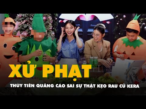 quang cao sai su that keo rau cu kera hoa hau thuy tien bi phat 25 trieu