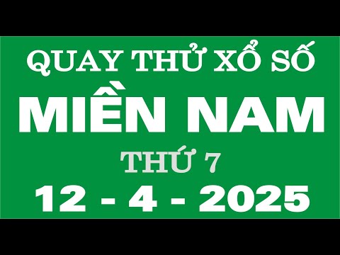 quay thu xo so mien nam ngay 12 thang 4 quay thu xsmn 12 4 xsmn sxmn kqxsmn 1