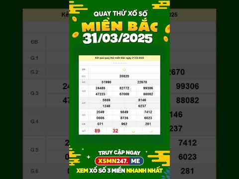 quay thu xsmb hom nay 31 3 2025 quaythuxsmb xsmb