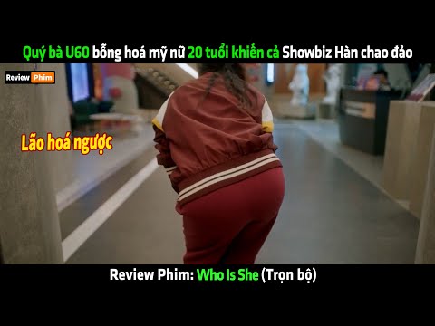 quy ba u60 bong hoa my nu 20 tuoi khien ca showbiz han chao dao review phim hay