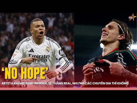 real doi dau arsenal o tu ket cup c1 hlv arteta khang dinh se thang cac chuyen gia noi khong