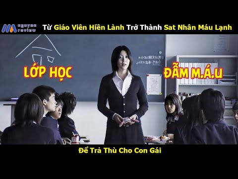 review phim tu giao vien hien lanh tro thanh sat nhan mau lanh