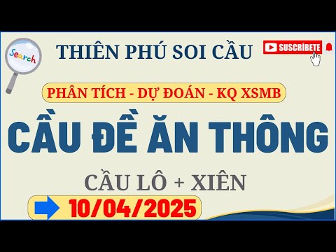 soi cau xsmb 10 04 soi cau mien bac soi cau de soi cau lo xsmb thien phu soi cau