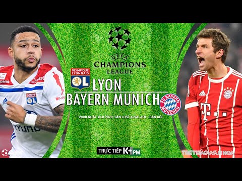 soi keo lyon bayern munich 2h00 ngay 20 8 nhan dinh bong da ban ket cup c1 truc tiep kpm