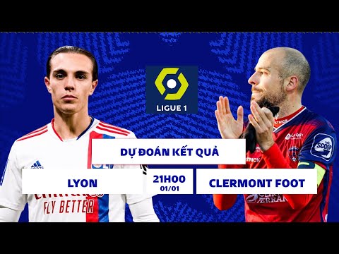 soi keo nhan dinh bong da ligue 1 lyon vs clermont foot