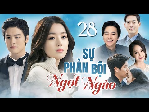 su phan boi ngot ngao tap 28 long tieng phim bo tinh cam lang man han quoc cuc hay 2025