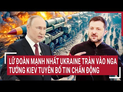 thoi su quoc te lu doan manh nhat ukraine tran vao nga tuong kiev tuyen bo tin chan dong