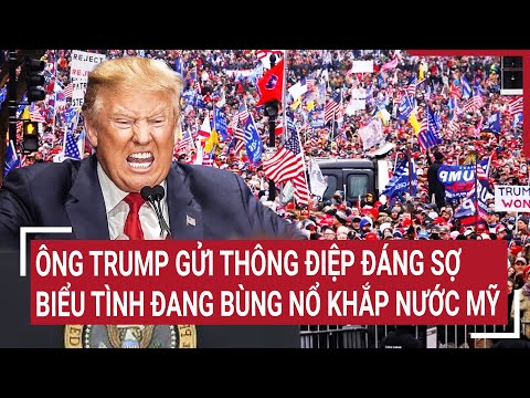 thoi su quoc te ong trump gui thong diep dang so bieu tinh bung no khap nuoc my