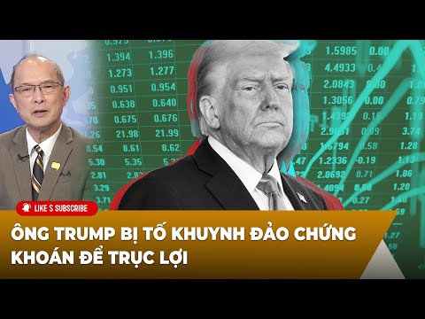 thoi su the gioi p3 04 10 2025 ong trump bi to khuynh dao chung khoan de truc loi