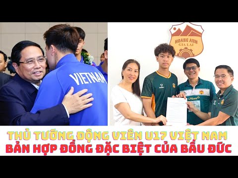 thu tuong pham minh chinh dong vien u17 viet nam hagl chieu mo thu mon cao keu