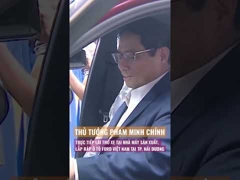 thu tuong pham minh chinh lai thu xe tai nha may o to ford viet nam