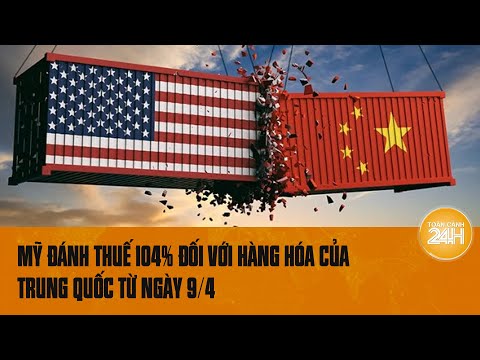 thue khung 104 my gay ap luc len trung quoc kinh te toan cau rung chuyen toan canh 24h