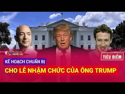 tieu diem ke hoach chuan bi cho le nham chuc cua ong trump
