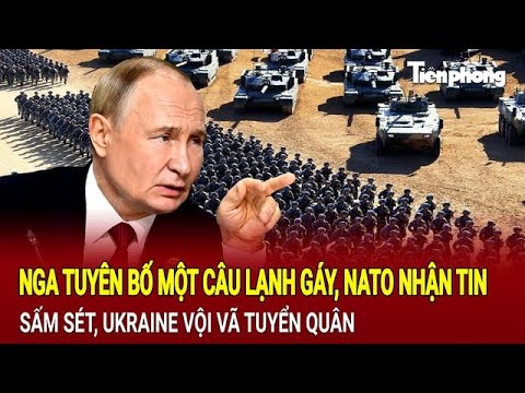 tin the gioi nga tuyen bo mot cau lanh gay nato nhan tin sam set ukraine voi va tuyen quan