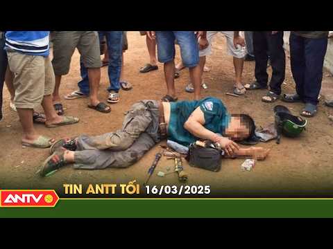 tin tuc an ninh trat tu nong thoi su viet nam moi nhat 24h toi ngay 16 3 antv