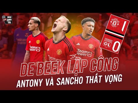 toan canh chien thang cua mu truoc lyon van de beek lap cong antony va sancho that vong 1