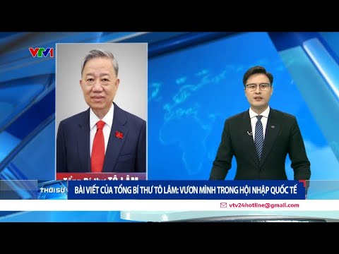 tong bi thu to lam hoi nhap quoc te la dong luc quan trong dua dat nuoc buoc vao ky nguyen moi