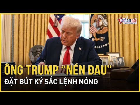 tong thong my donald trump nen dau dat but ky sac lenh sam set chan dong the gioi vietnamnet