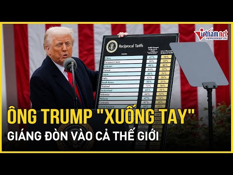 tong thong trump chinh thuc xuong tay giang don vao ca the gioi dong usd thanh nan nhan