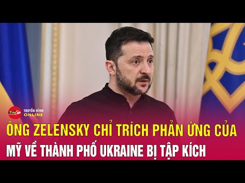 tong thong zelenksy len tieng sau khi nga tap kich thanh pho cua ukraine tin24h
